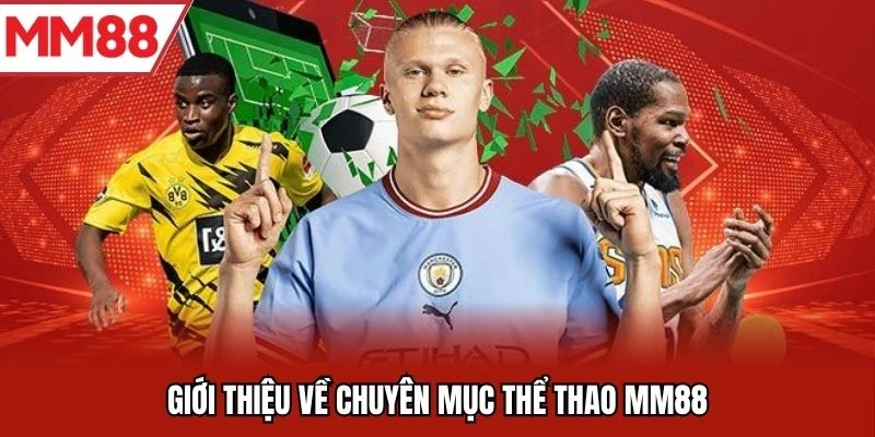 Giới thiệu về chuyên mục thể thao MM88