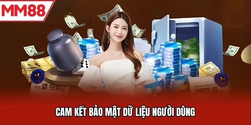 Cam kết bảo mật dữ liệu người dùng